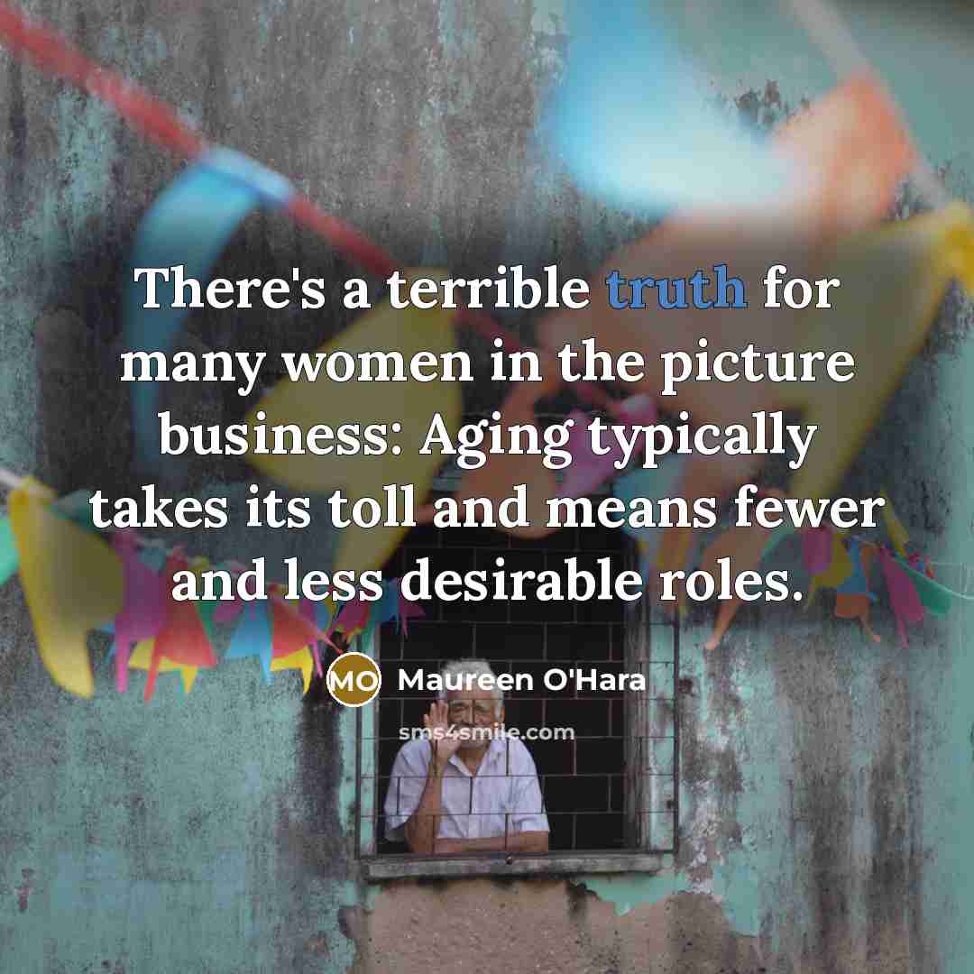 “There's a terrible truth for many women in the picture…” quote by Maureen O'Hara