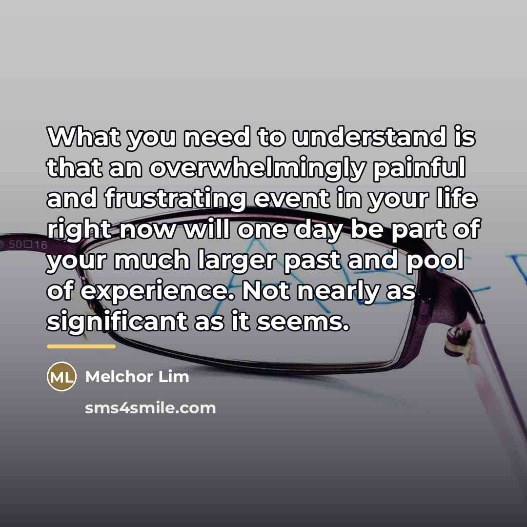 “What you need to understand is that an overwhelmingly painful…” quote by Melchor Lim