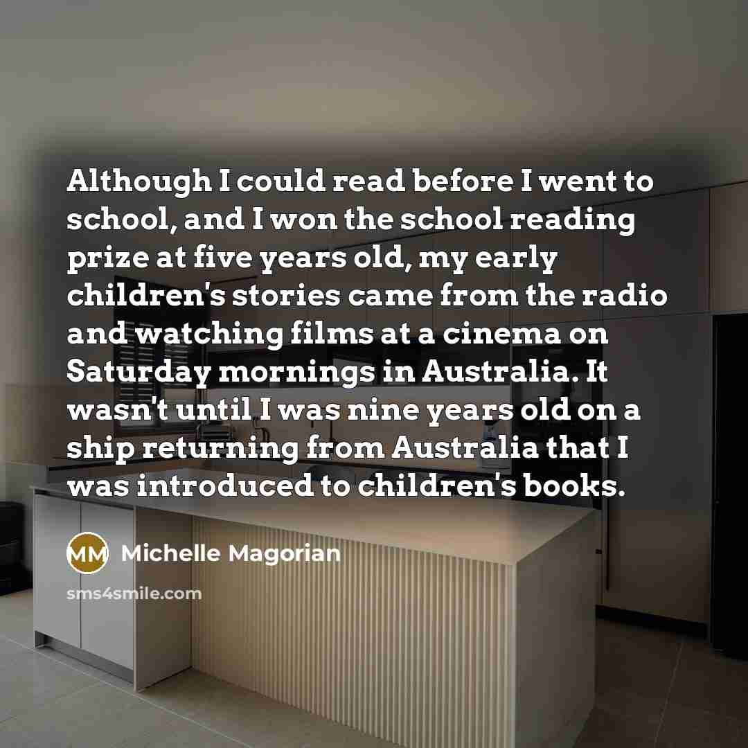 “Although I could read before I went to school, and…” quote by Michelle Magorian
