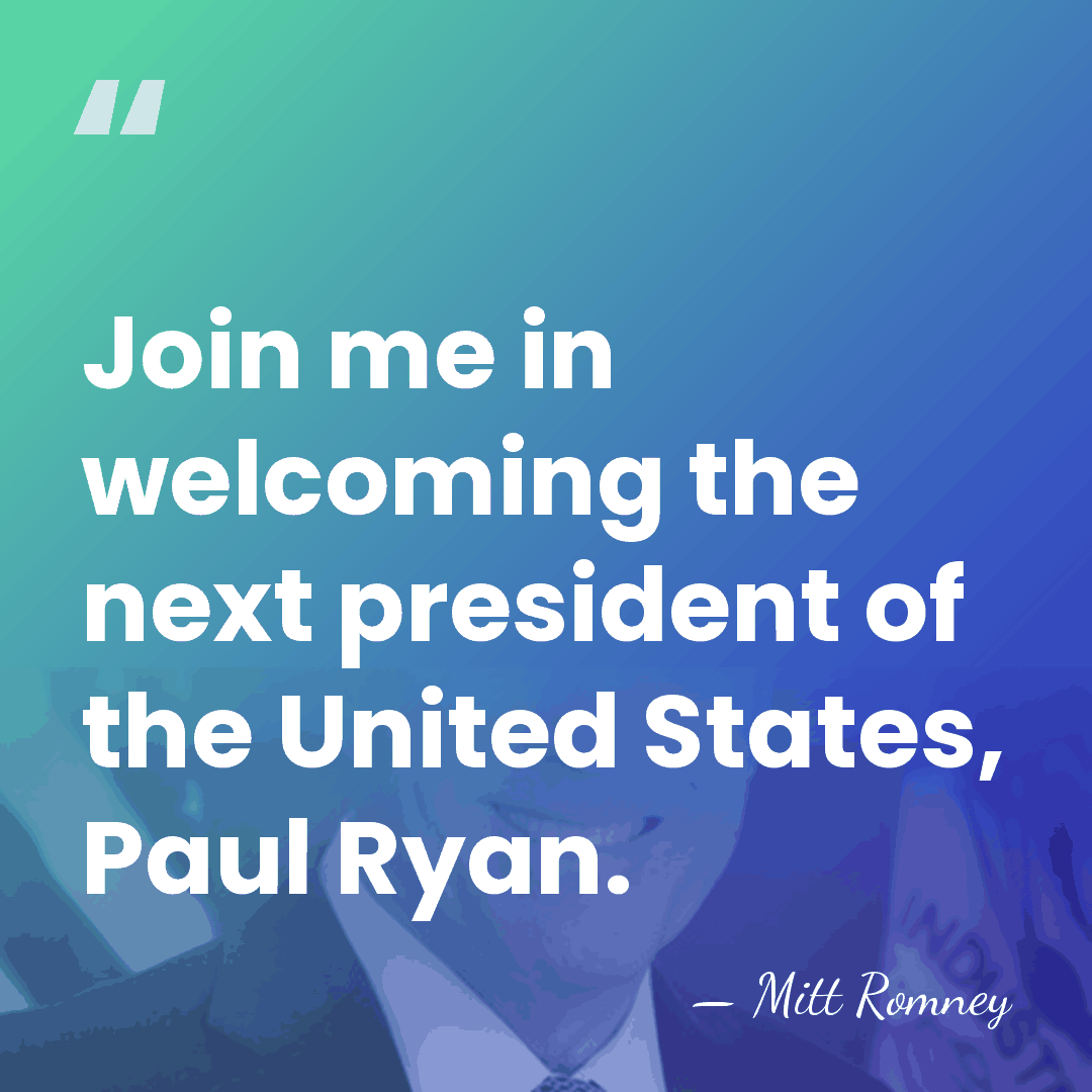 Join me in welcoming the next president of the United States, Paul&hellip; - Mitt Romney