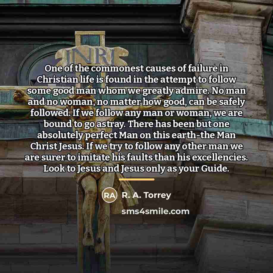 “One of the commonest causes of failure in Christian life…” quote by R. A. Torrey