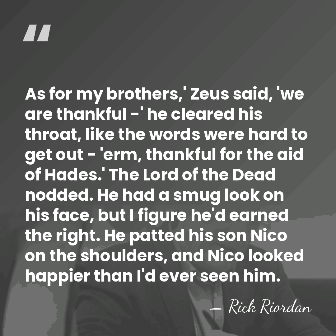 As for my brothers,' Zeus said, 'we are thankful -' he cleared&hellip; - Rick Riordan