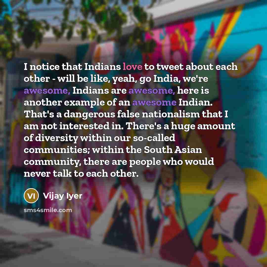 “I notice that Indians love to tweet about each other…” quote by Vijay Iyer