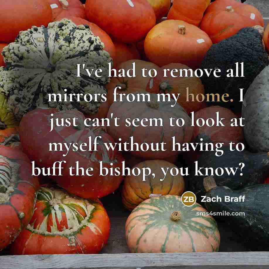 “I've had to remove all mirrors from my home. I…” quote by Zach Braff