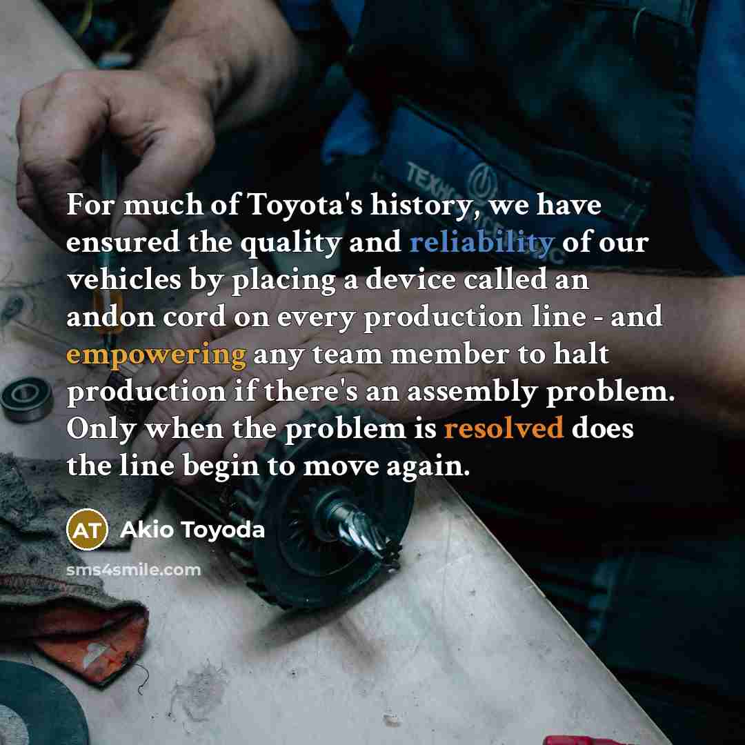 “For much of Toyota's history, we have ensured the quality…” quote by Akio Toyoda