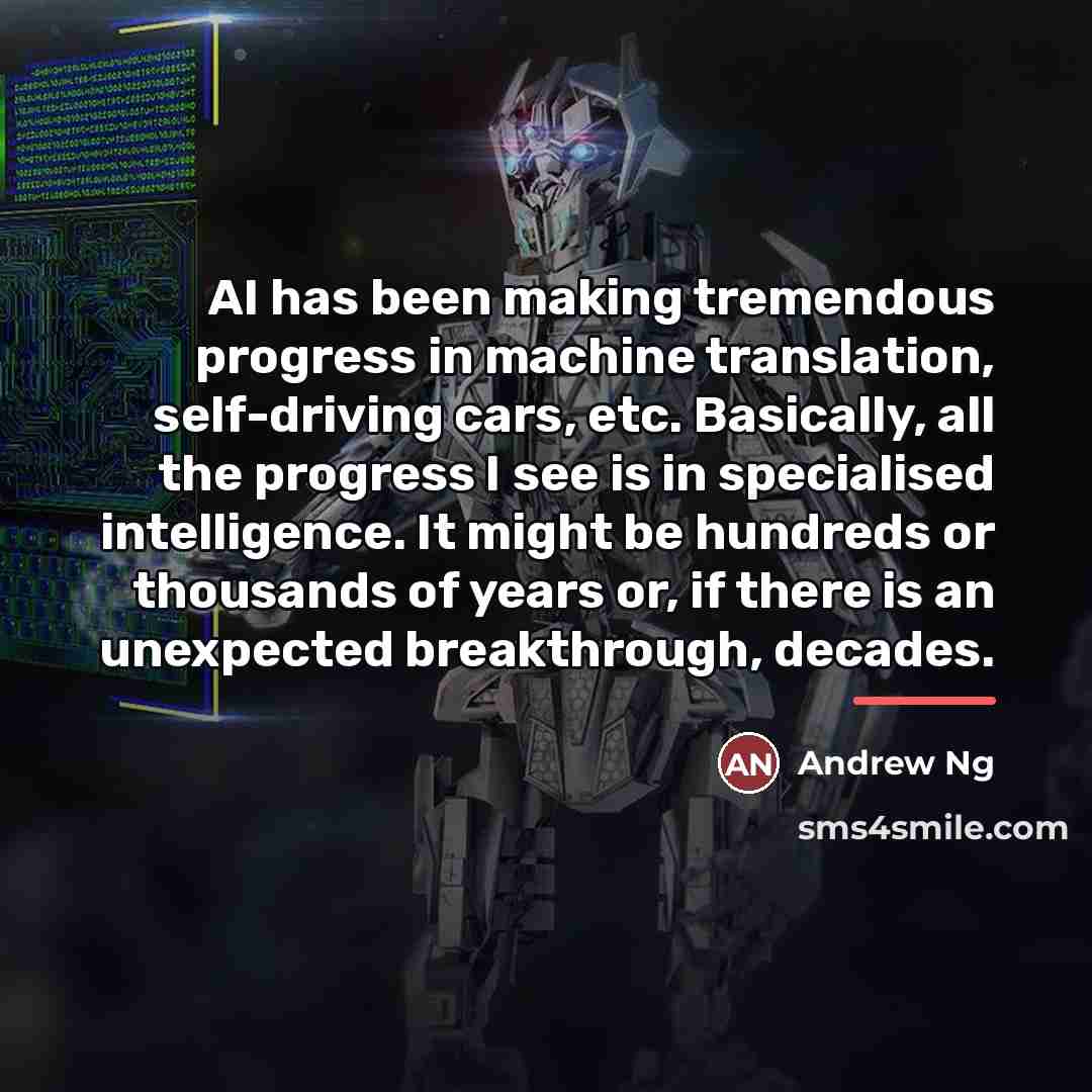 “AI has been making tremendous progress in machine translation, self-driving…” quote by Andrew Ng