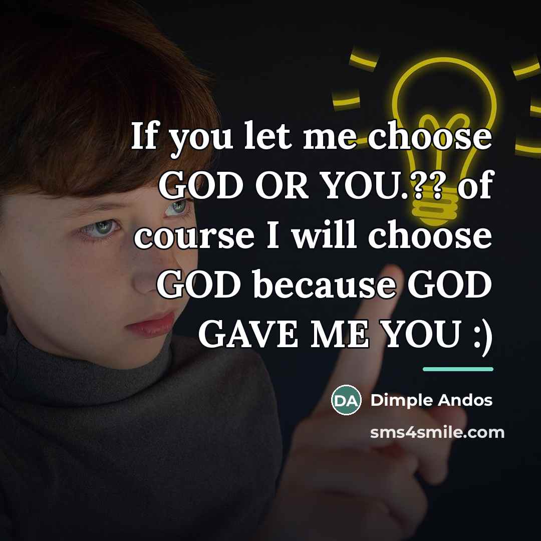 “If you let me choose GOD OR YOU.?? of course…” quote by Dimple Andos