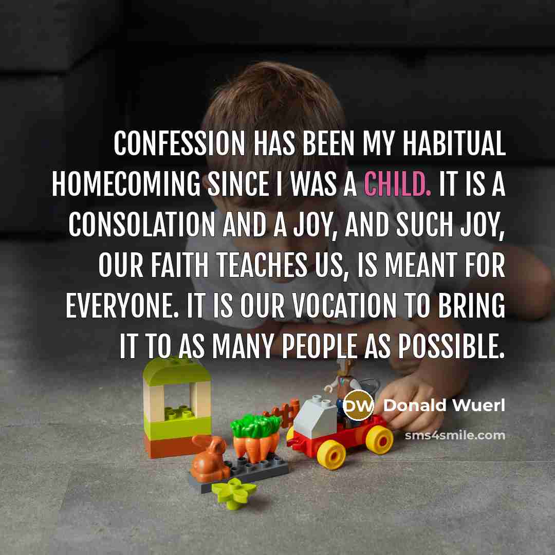 “Confession has been my habitual homecoming since I was a…” quote by Donald Wuerl