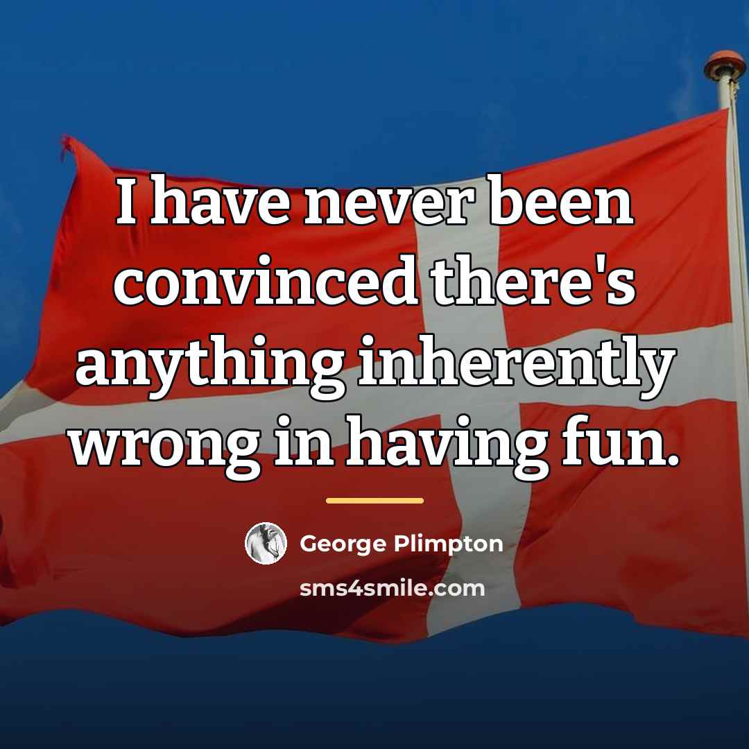 “I have never been convinced there's anything inherently wrong in…” quote by George Plimpton