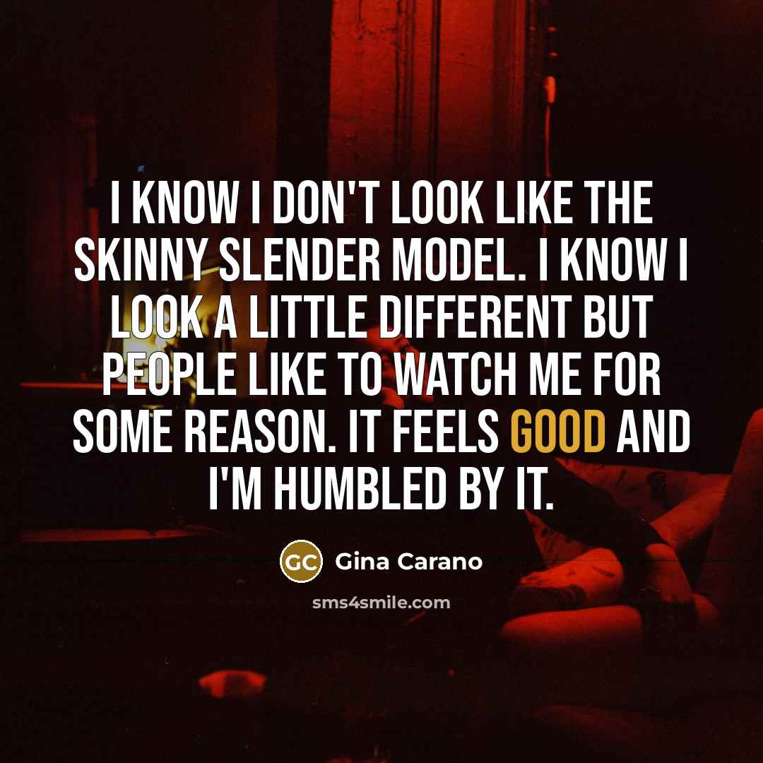 “I know I don't look like the skinny slender model.…” quote by Gina Carano