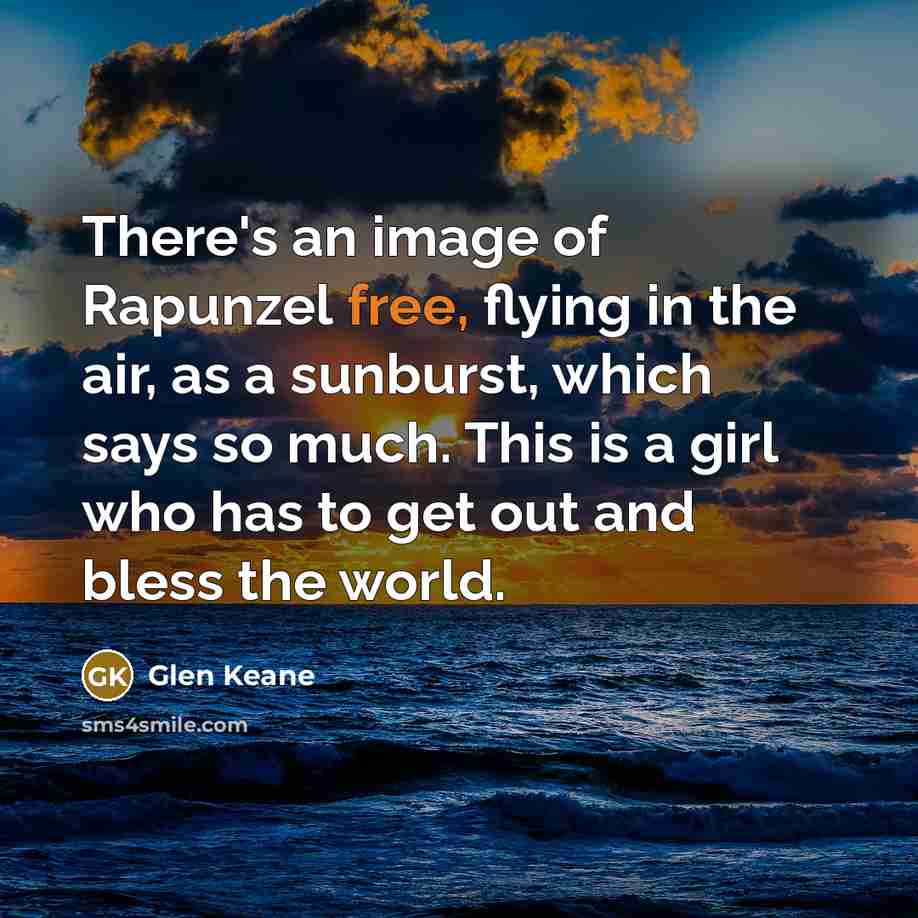 “There's an image of Rapunzel free, flying in the air,…” quote by Glen Keane