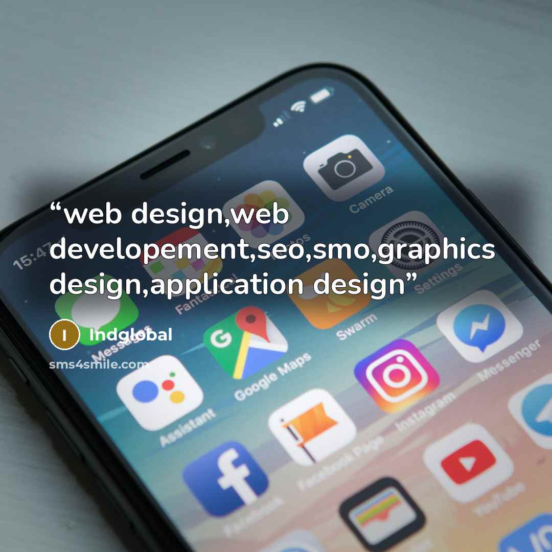 “web design,web developement,seo,smo,graphics design,application design” quote by Indglobal
