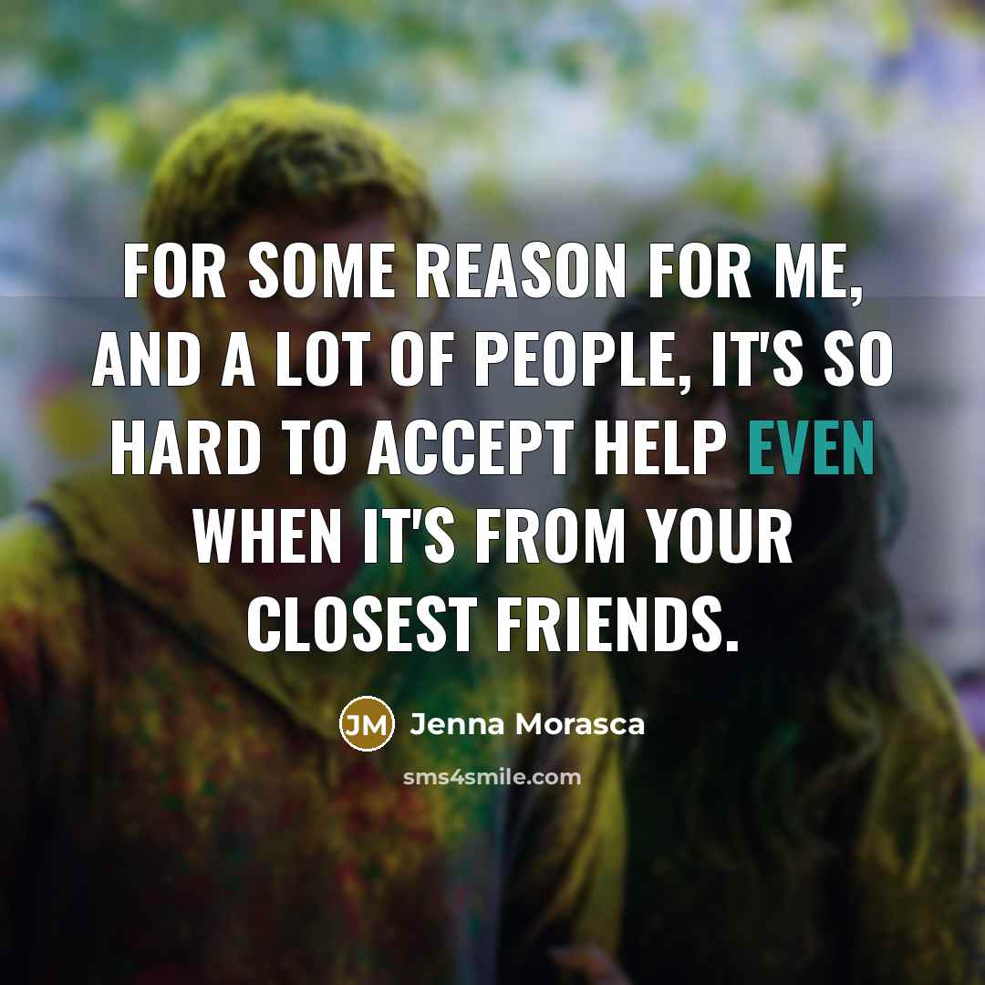“For some reason for me, and a lot of people,…” quote by Jenna Morasca