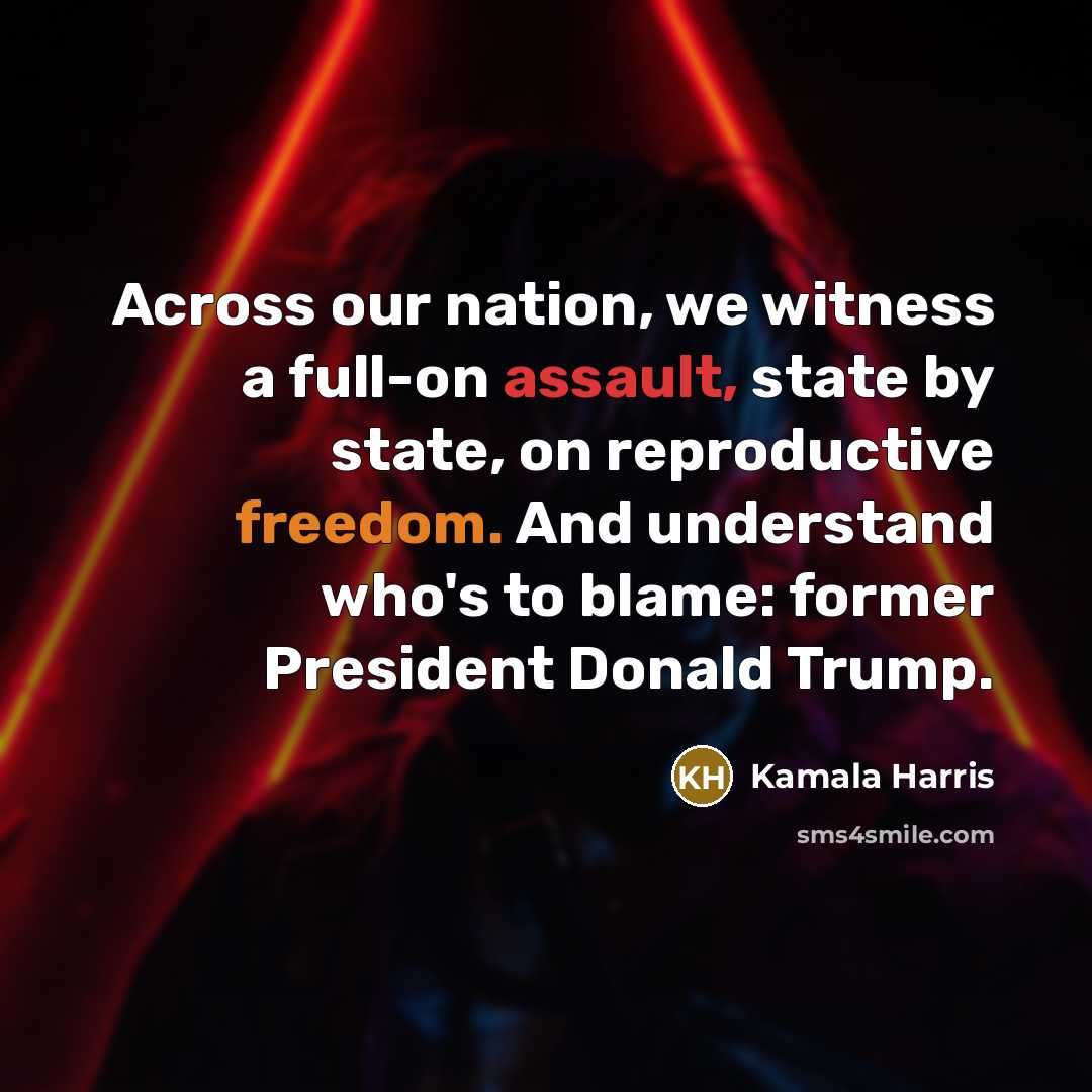 “Across our nation, we witness a full-on assault, state by…” quote by Kamala Harris