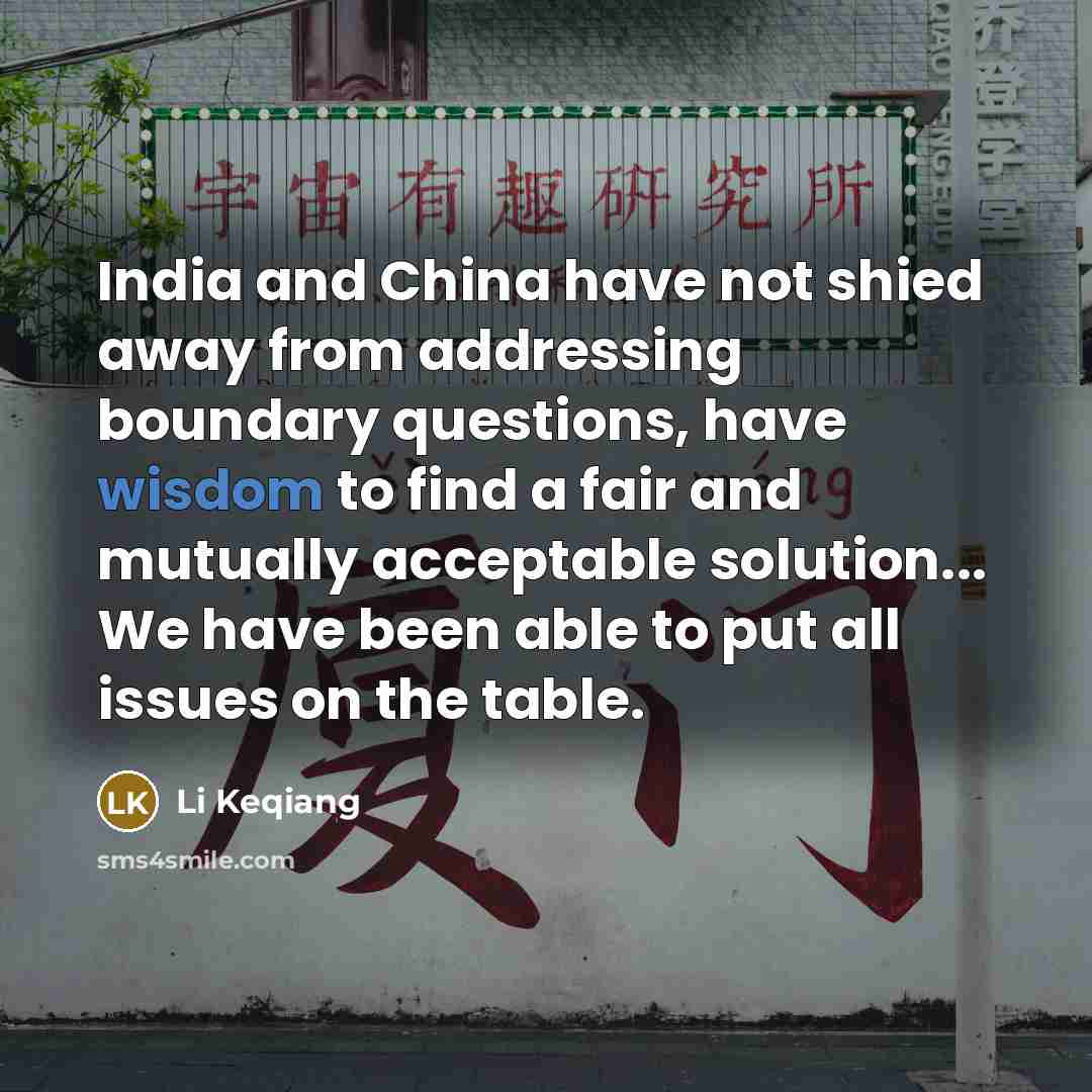 “India and China have not shied away from addressing boundary…” quote by Li Keqiang