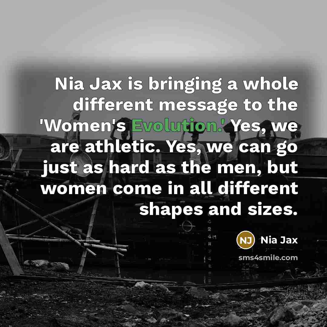 “Nia Jax is bringing a whole different message to the…” quote by Nia Jax