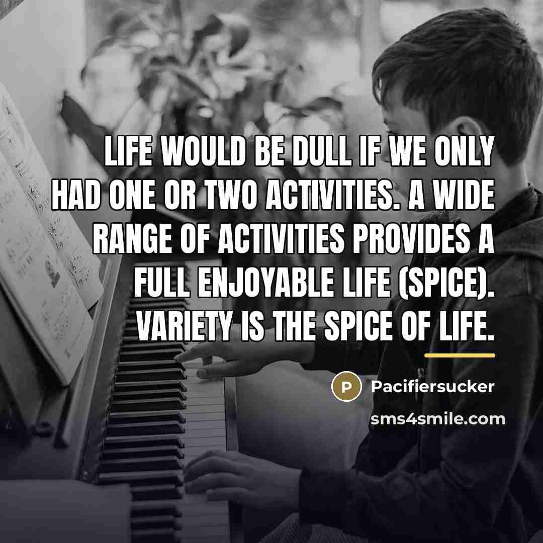 “Life Would Be Dull If We Only had One Or…” quote by Pacifiersucker