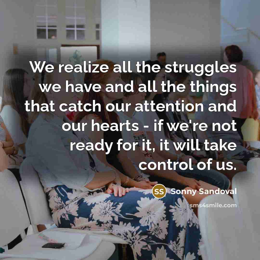 “We realize all the struggles we have and all the…” quote by Sonny Sandoval