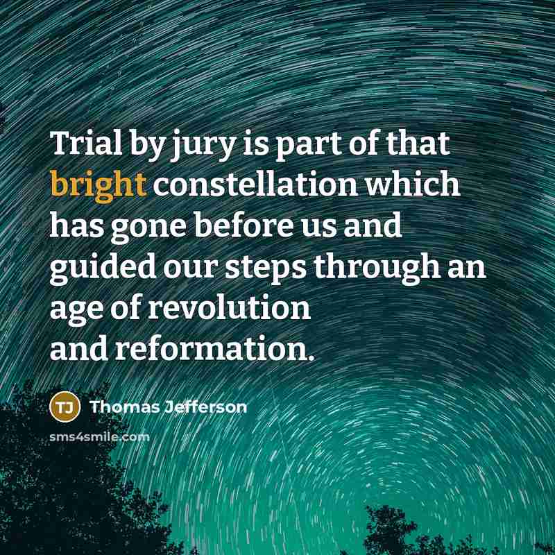 “Trial by jury is part of that bright constellation which…” quote by Thomas Jefferson