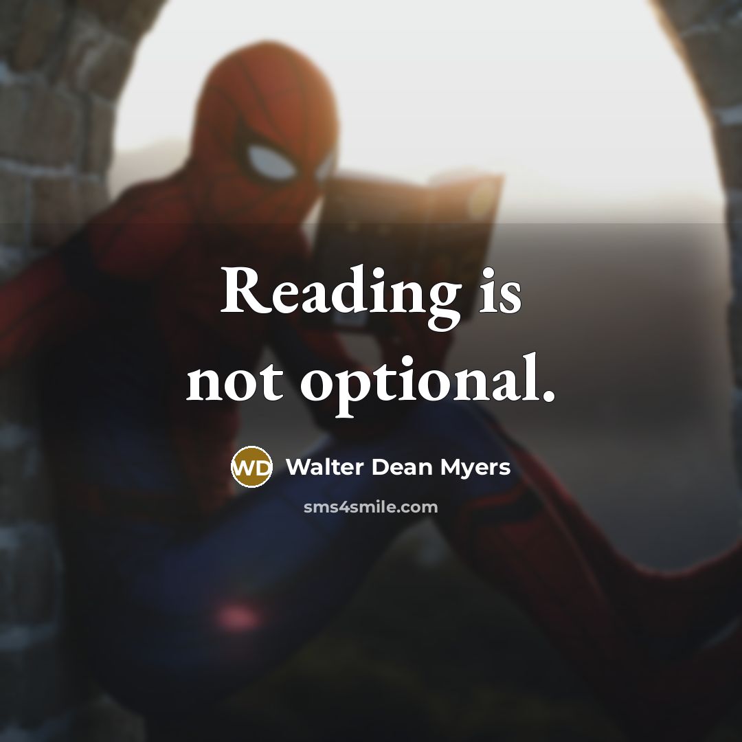 “Reading is not optional.…” quote by Walter Dean Myers