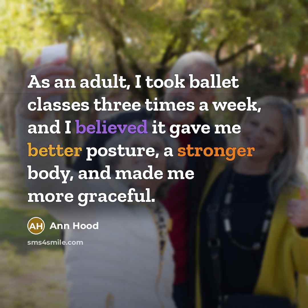 “As an adult, I took ballet classes three times a…” quote by Ann Hood