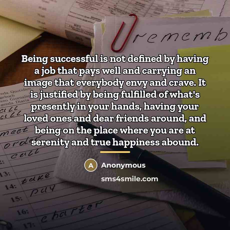 “Being successful is not defined by having a job that…” quote by Anonymous