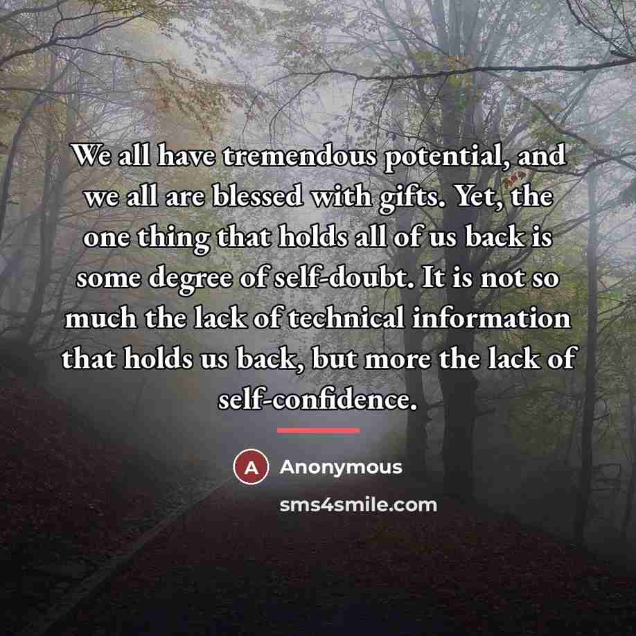 “We all have tremendous potential, and we all are blessed…” quote by Anonymous