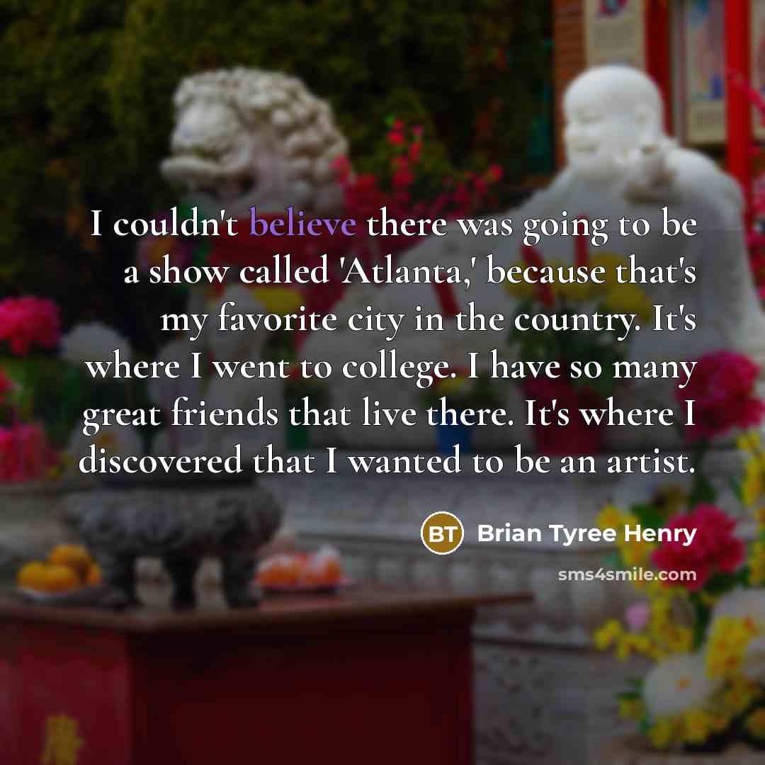 “I couldn't believe there was going to be a show…” quote by Brian Tyree Henry