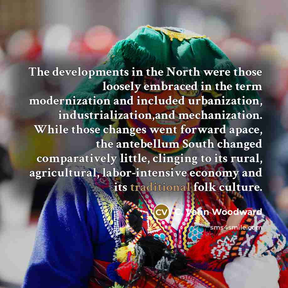 “The developments in the North were those loosely embraced in…” quote by C. Vann Woodward