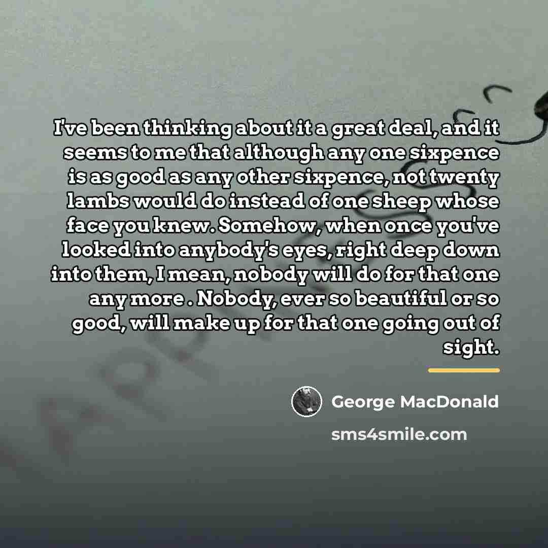 “I've been thinking about it a great deal, and it…” quote by George MacDonald