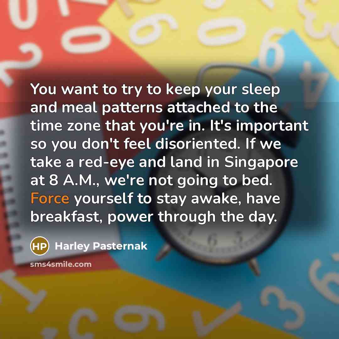 “You want to try to keep your sleep and meal…” quote by Harley Pasternak