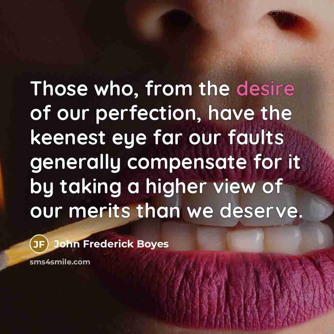 “Those who, from the desire of our perfection, have the…” quote by John Frederick Boyes