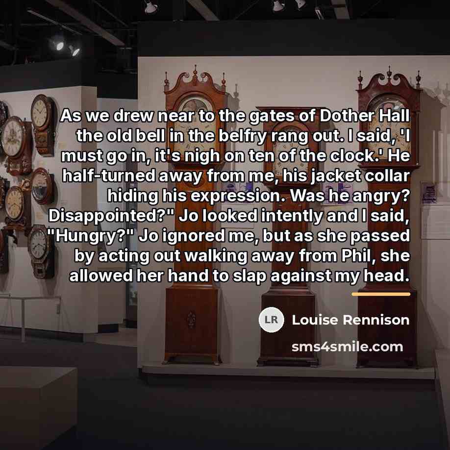 “As we drew near to the gates of Dother Hall…” quote by Louise Rennison