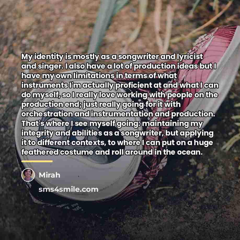 “My identity is mostly as a songwriter and lyricist and…” quote by Mirah