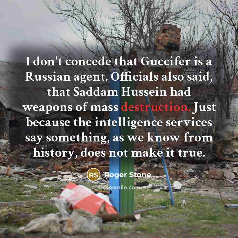“I don't concede that Guccifer is a Russian agent. Officials…” quote by Roger Stone