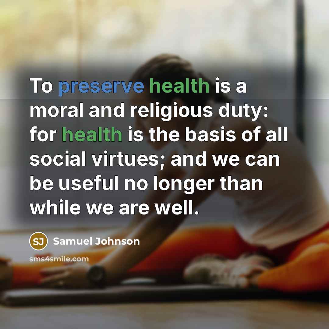 “To preserve health is a moral and religious duty: for…” quote by Samuel Johnson