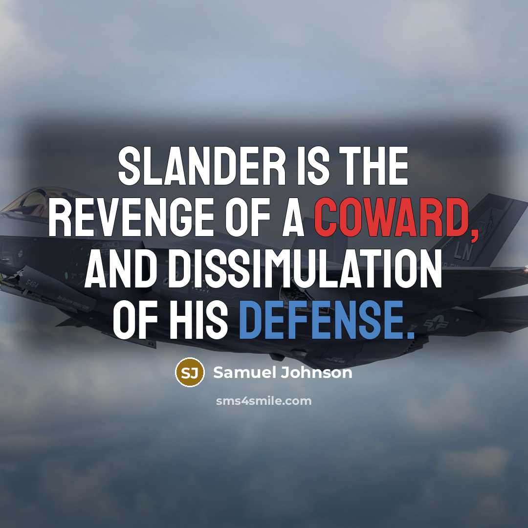 “Slander is the revenge of a coward, and dissimulation of…” quote by Samuel Johnson