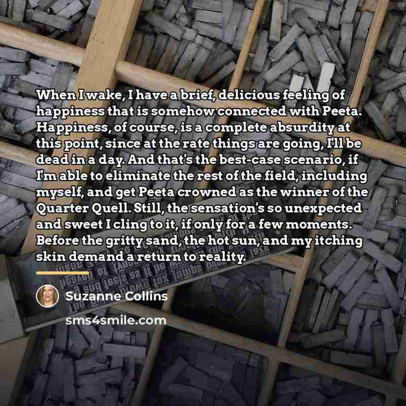 “When I wake, I have a brief, delicious feeling of…” quote by Suzanne Collins