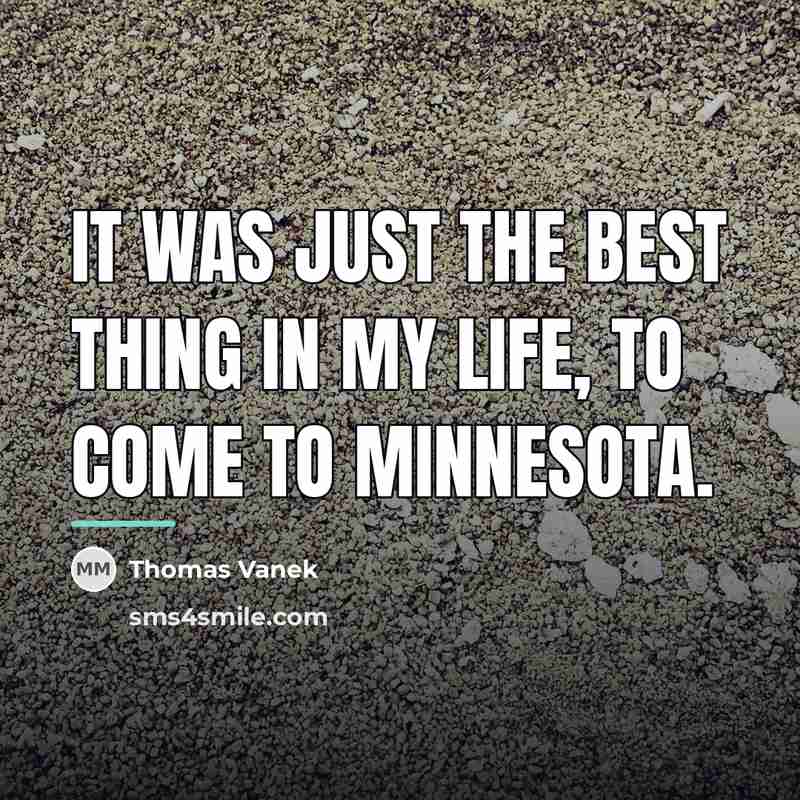 “It was just the best thing in my life, to…” quote by Thomas Vanek
