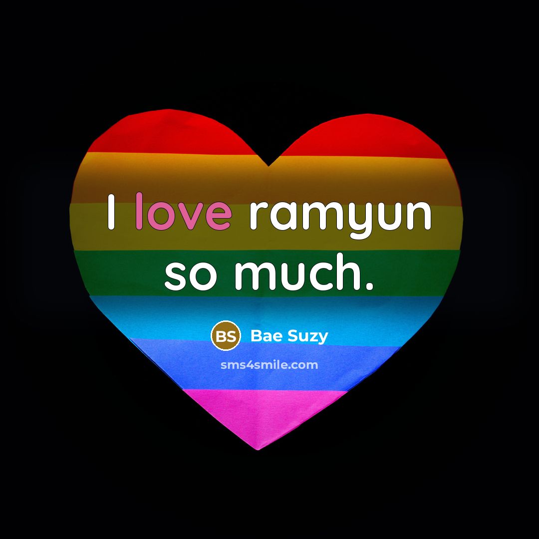 “I love ramyun so much.…” quote by Bae Suzy