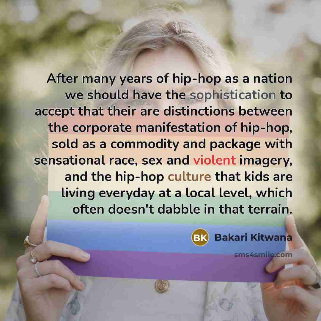 “After many years of hip-hop as a nation we should…” quote by Bakari Kitwana