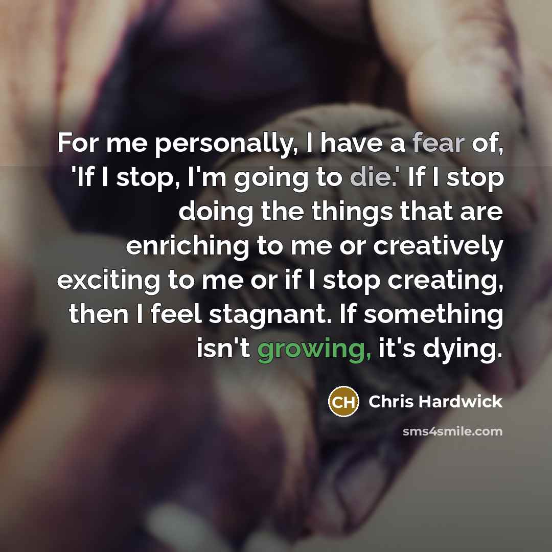 “For me personally, I have a fear of, 'If I…” quote by Chris Hardwick