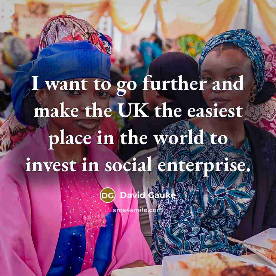 “I want to go further and make the UK the…” quote by David Gauke
