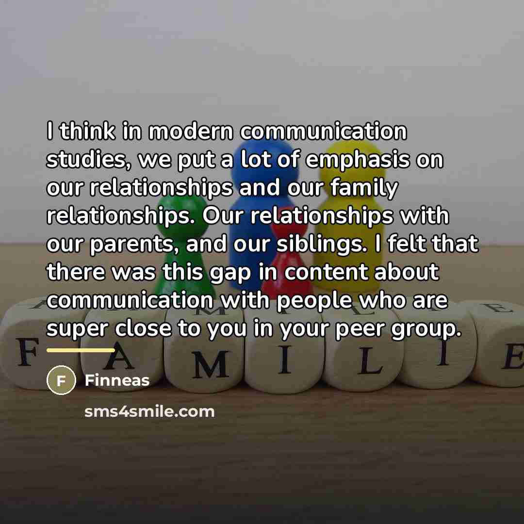 “I think in modern communication studies, we put a lot…” quote by Finneas