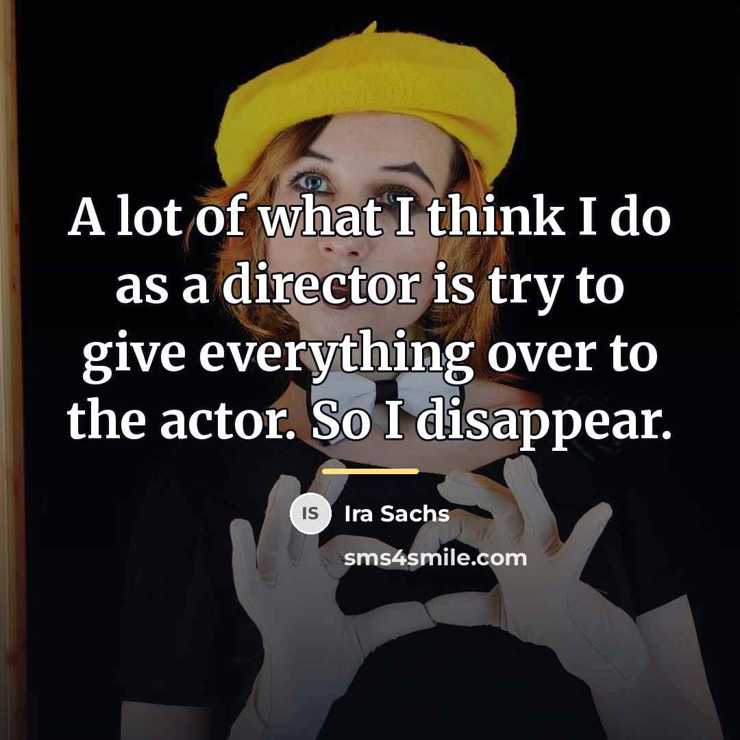 “A lot of what I think I do as a…” quote by Ira Sachs
