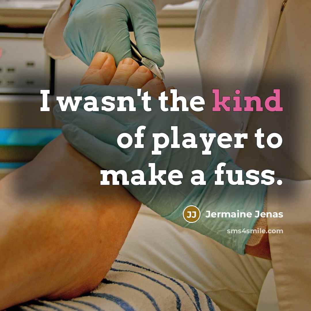 “I wasn't the kind of player to make a fuss.…” quote by Jermaine Jenas