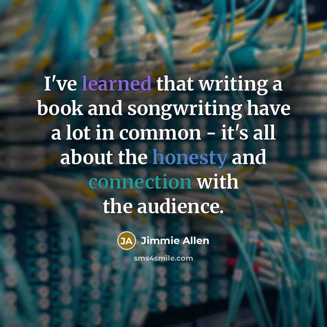 “I've learned that writing a book and songwriting have a…” quote by Jimmie Allen