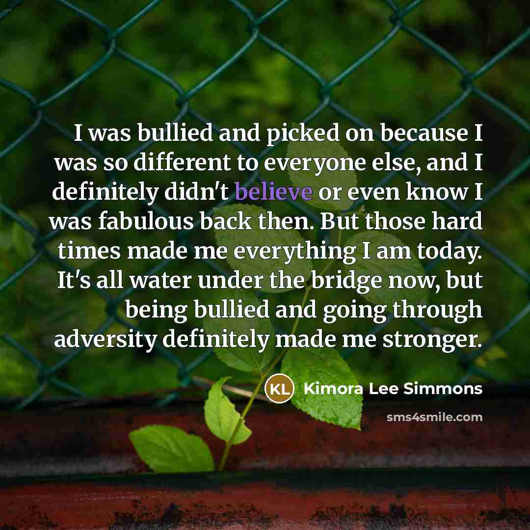 “I was bullied and picked on because I was so…” quote by Kimora Lee Simmons