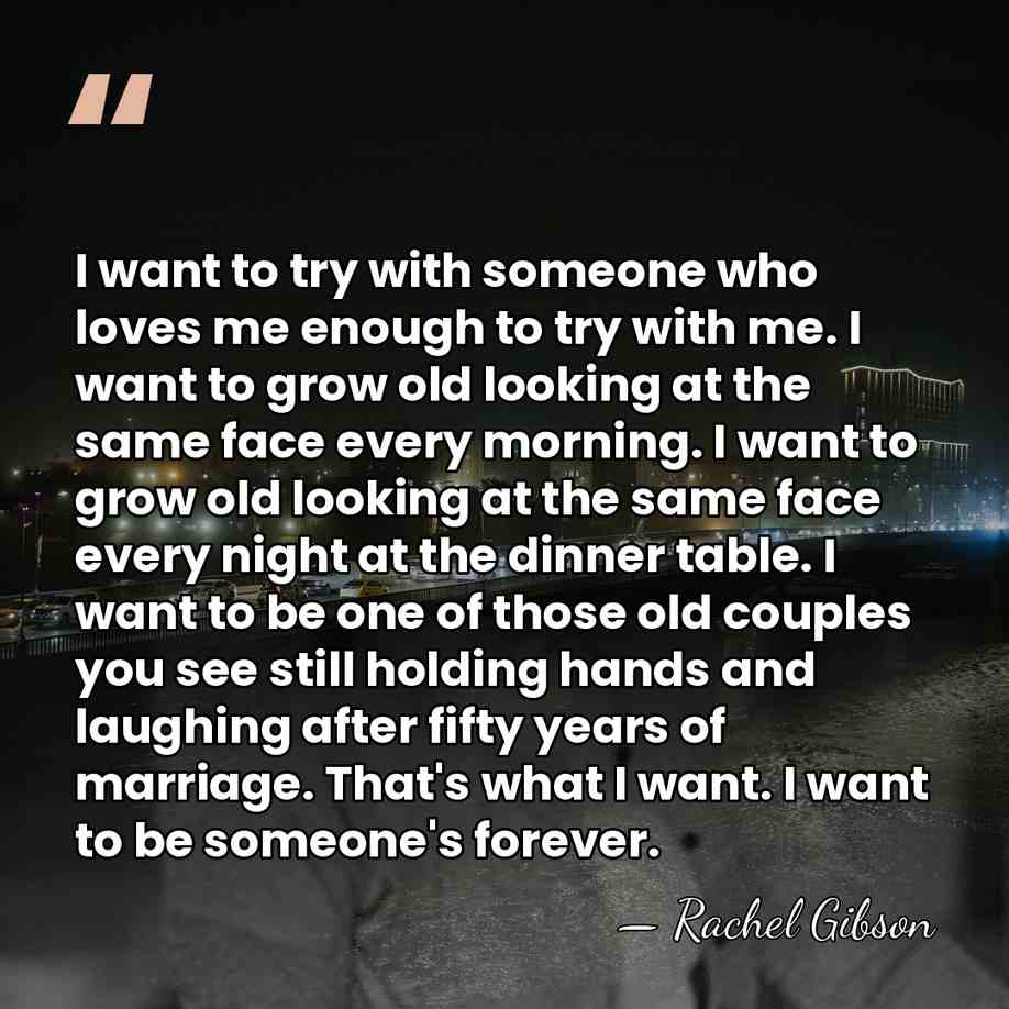 I want to try with someone who loves me enough to try&hellip; - Rachel Gibson