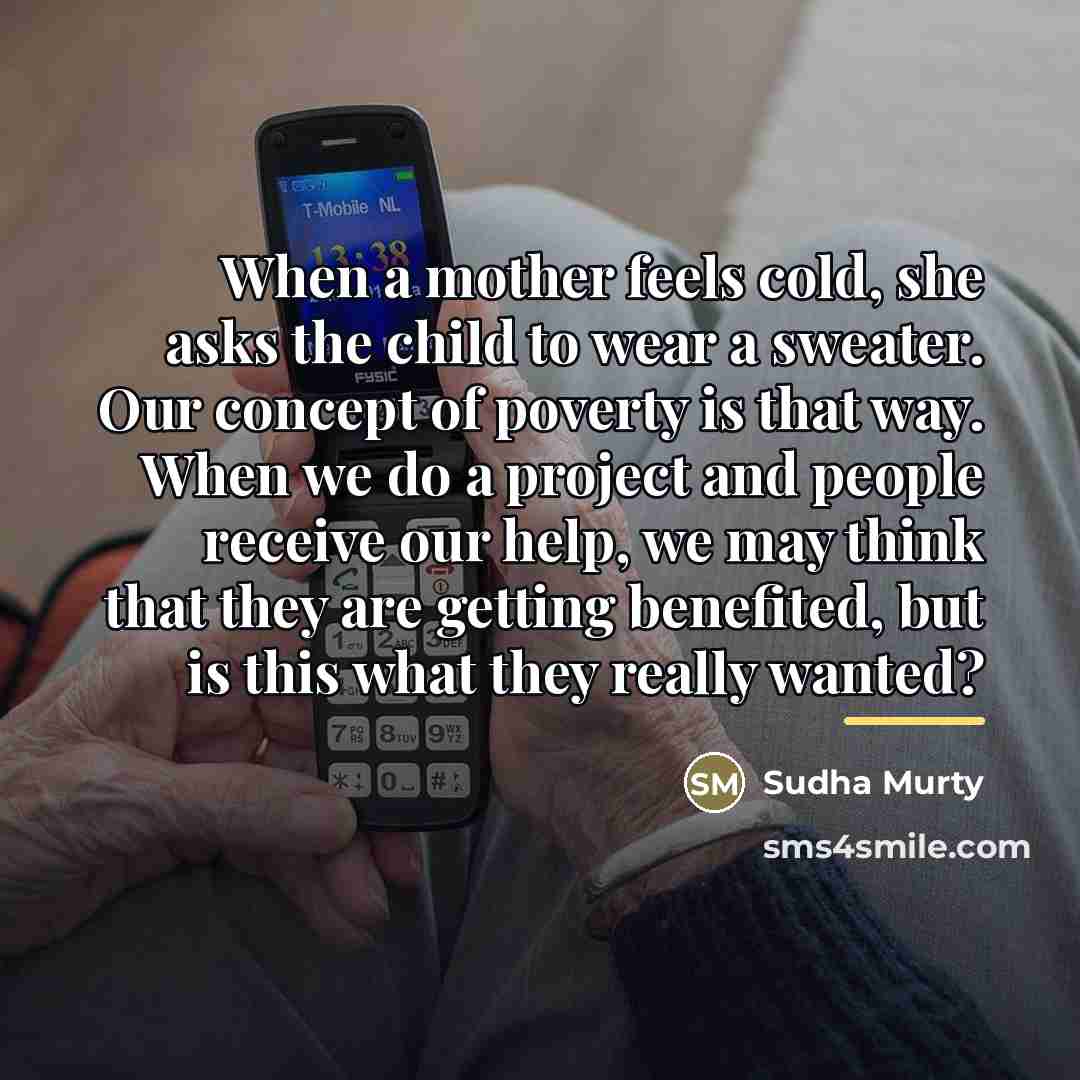 “When a mother feels cold, she asks the child to…” quote by Sudha Murty